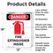 Signmission Fire Extinguisher Inside Danger Sign, Aluminum, 12in W x 18in L, 2PK OS-2PACK-DS-A-1218-V-2381 - alternate 2